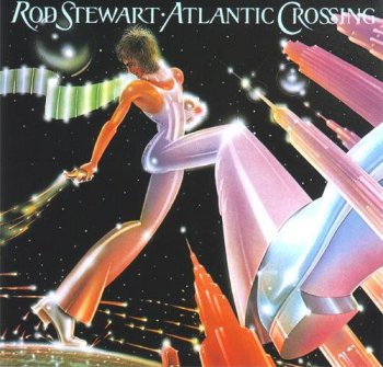 Rod Stewart - Atlantic Crossing [Warner Brothers Records, LP (VinylRip 24/192)] (1975)