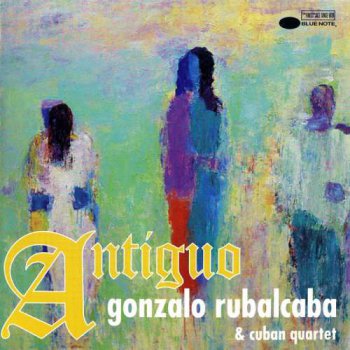Gonzalo Rubalcaba & Cuban Quartet - Antiguo (1997)