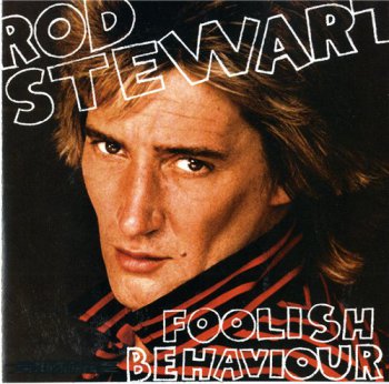 Rod Stewart - Foolish Behaviour [Warner Brothers Records, LP (VinylRip 24/192)] (1980)