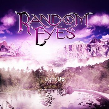 Random Eyes - Light Up (2011)