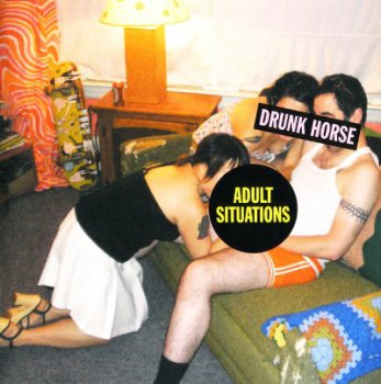 Drunk Horse - Adult Situations (2003)