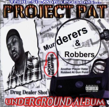 Project Pat-Murderers & Robbers 2000
