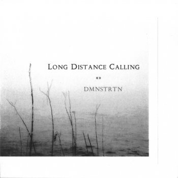 Long Distance Calling - DMNSTRTN [EP] 2006