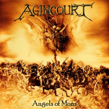 Agincourt - Angels Of Mons (2011)