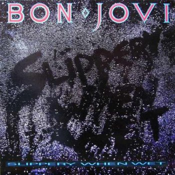 Bon Jovi - Slippery When Wet [Vertigo UK, VERH 38, LP (VinylRip 24/192)] (1986)
