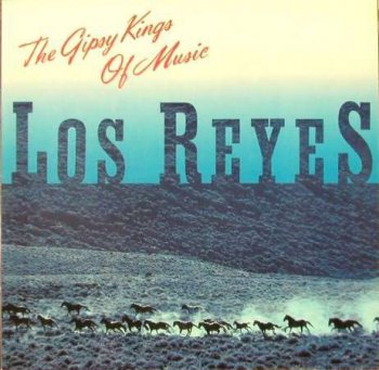 Los Reyes - The Gipsy Kings of Music (1988)