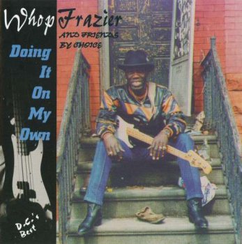 Whop Frazier - Doing It On My Own (1995)