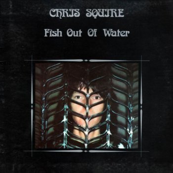 Chris Squire - Fish Out Of Water (Atlantic UK Original LP VinylRip 24/96) 1975