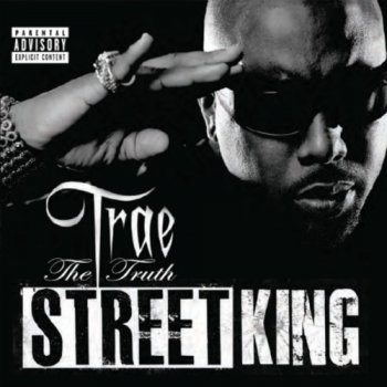 Trae Tha Truth-Street King 2011