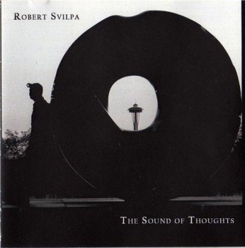 Robert Svilpa - The Sound of Thoughts (2005)