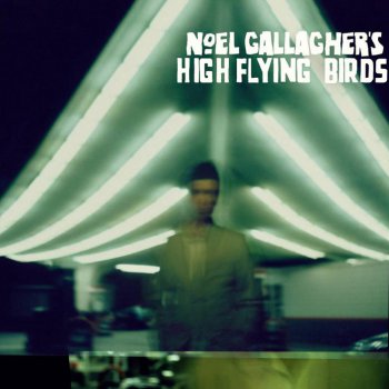Noel Gallagher's High Flying Birds - Noel Gallagher's High Flying Birds [Japanese Limited Edition] (2011)