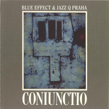 Blue Effect & Jazz Q Praha - Coniunctio 1970