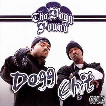 Tha Dogg Pound-Dogg Chit 2007