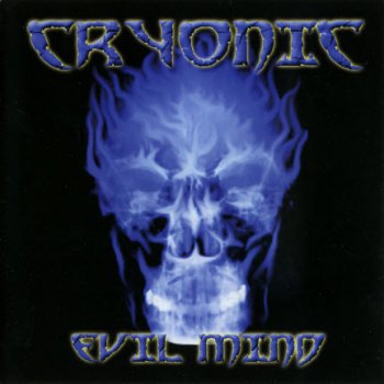 Cryonic  - Evil Mind (2007)