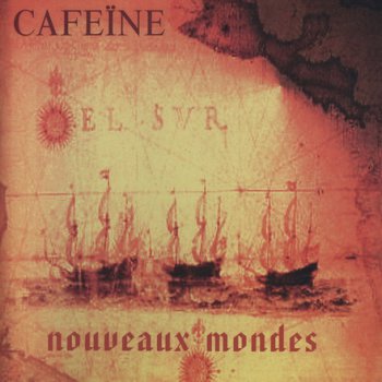 Cafeine - Nouveaux Mondes 2000