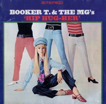 Booker T. & The MG's - Hip Hug-Her (1967)