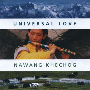 Nawang Khechog - Universal Love (2003)