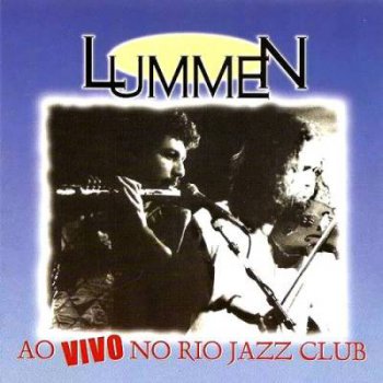 Lummen - Ao Vivo No Rio Jazz Club (1997)