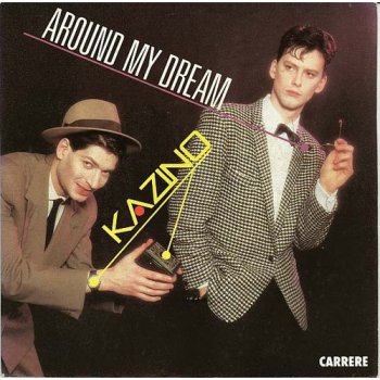 Kazino - Around My Dream (Vinyl, 12'') 1985
