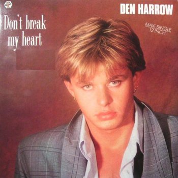 Den Harrow - Don't Break My Heart (Vinyl, 12'') 1987