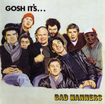 Bad Manners - Gosh It's... [Reissue 2011] (1981)