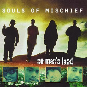 Souls Of Mischief-No Man's Land 1995