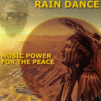 Rain Dance - Music Power for Peace (2002)