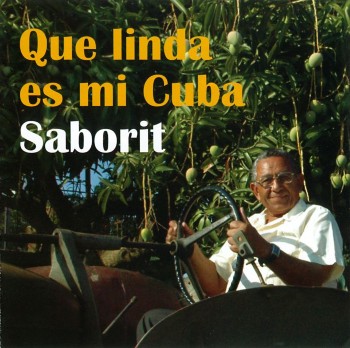 Saborit - Que linda es mi Cuba (2006)