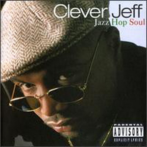 Clever Jeff-Jazz Hop Soul 1994
