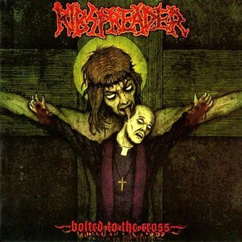 Ribspreader - Bolted To The Cross (2004)