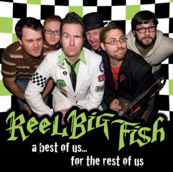 Reel Big Fish - A Best of Us... for the Rest of Us (2010)