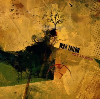 Wax Tailor - Hope & Sorrow (2007)