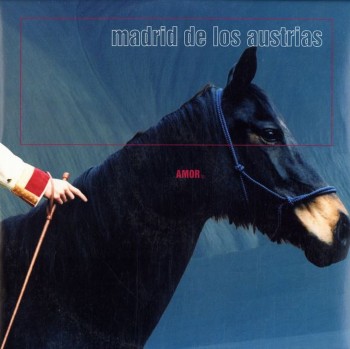 Madrid De Los Austrias - Amor (2001)