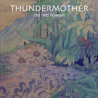 Thundermother - No Red Rowan 1971