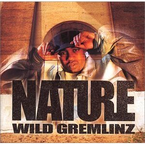 Nature-Wild Gremlinz 2002