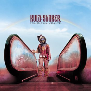 Kula Shaker - Peasants Pigs & Astronauts [10th Anniv Limited Edition 2CD Boxset] (2010)