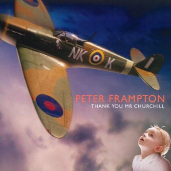 Peter Frampton - Thank You Mr Churchill (2010)