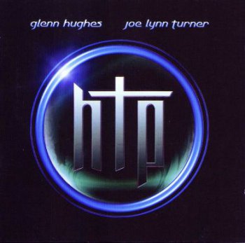 Glenn Hughes / Joe Lynn Turner - HTP (2002)