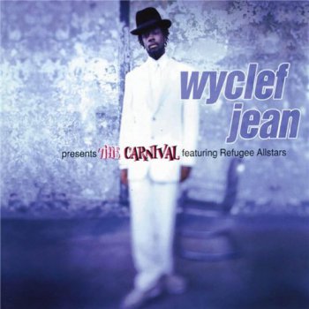 Wyclef Jean-The Carnival 1997