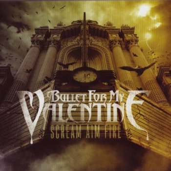 Bullet For My Valentine - Scream Aim Fire (2LP Set Jive US VinylRip 24/192) 2008