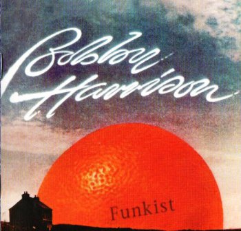 Bobby Harrison - Funkist 1975 (Angel Air Rec. 2000)