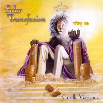Cyrille Verdeaux (Clearlight) - Solar Transfusion 1995