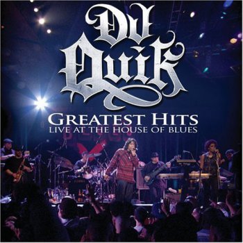 DJ Quik-Greatest Hits Live At The House Of Blues 2006