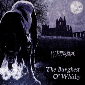 My Dying Bride - The Barghest O' Whitby (EP) (2011)