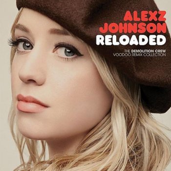 Alexz Johnson - Voodoo Reloaded (2011)