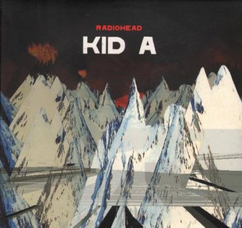 Radiohead - Kid A (2LP Set Parlophone UK VinylRip 24/96) 2000