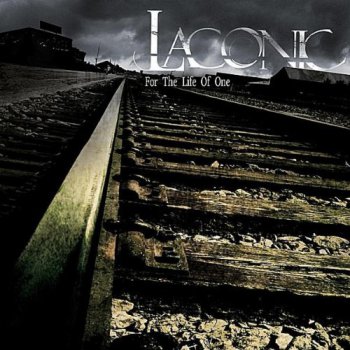 Laconic (U.S.A.) - For The Life of One EP (2011) [FLAC]