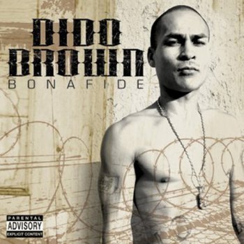 Dido Brown-Bonafide 2005
