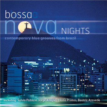 VA - Bossa Nova Nights: Contemporary Blue Grooves From Brazil (2000)