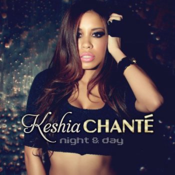 Keshia Chante - Night & Day (2011)